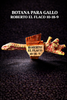 Botana profesional Roberto el Flaco 10-18-9